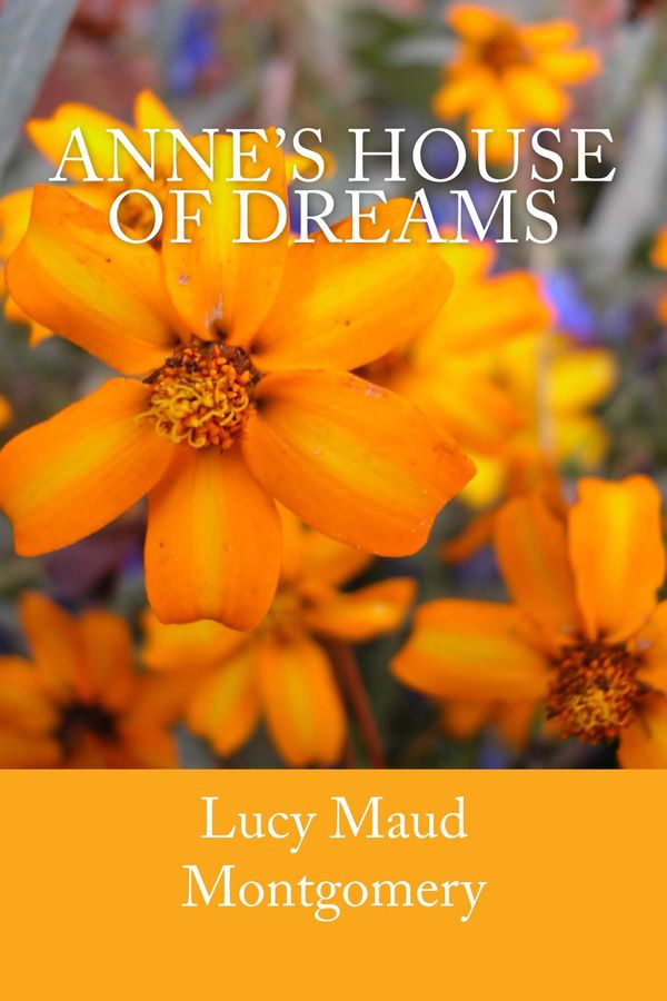 Cover Art for 1230000280636, Anne's House of Dreams by Lucy Maud Montgomery