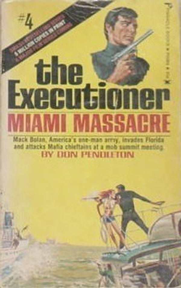 Cover Art for 9780523000084, Miami Massacre: The Executioner #4 by Don Pendleton