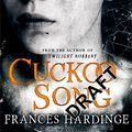 Cover Art for 9780330519731, Cuckoo Song by Frances Hardinge