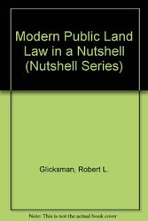 Cover Art for 9780314063380, Modern Public Land Law in a Nutshell (Nutshell Series) by Robert L. Glicksman