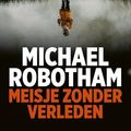 Cover Art for 9789403177304, Meisje zonder verleden (Cyrus Haven) by Michael Robotham