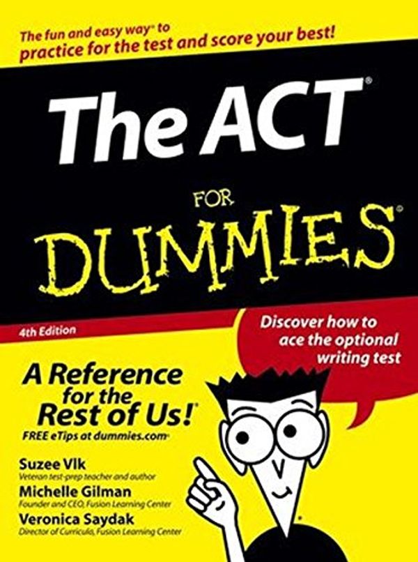 Cover Art for 9780471762744, The ACT For Dummies by Michelle Rose Gilman, Veronica Saydak, Suzee Vlk
