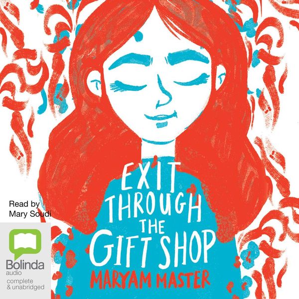 Cover Art for 9781867550426, Exit Through The Gift Shop by Maryam Master