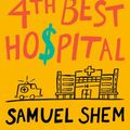 Cover Art for 9781984805379, Man's 4th Best Hospital by Samuel Shem
