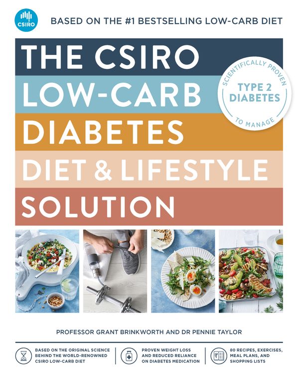 Cover Art for 9781760788353, The CSIRO Low-Carb Diabetes Diet & Lifestyle Solution by Professor Grant Brinkworth, Pennie Taylor