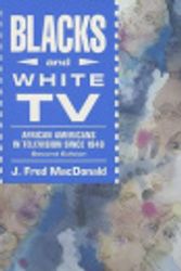 Cover Art for 9780830413263, Blacks and White TV by J. Fred MacDonald