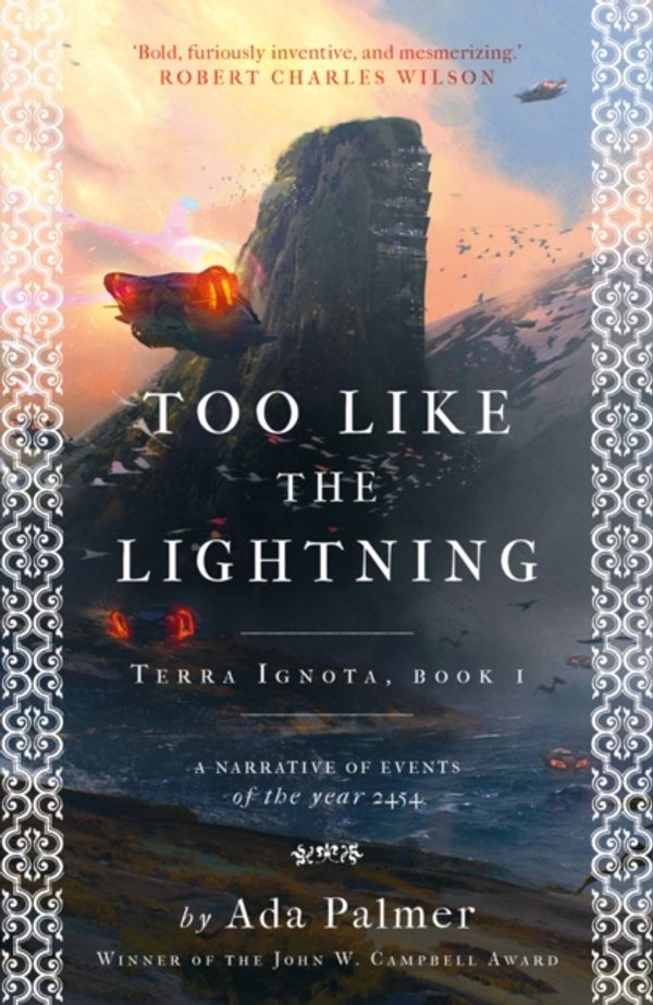 Cover Art for 9781786699503, Too Like the Lightning (Terra Ignota) by Ada Palmer