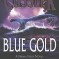 Cover Art for B00IJ0SP1O, Blue Gold (NUMA Files) by Cussler, Clive, Kemprecos, Paul (2002) Paperback by 