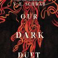 Cover Art for 9780062983404, Our Dark Duet (Monsters of Verity) by Victoria Schwab