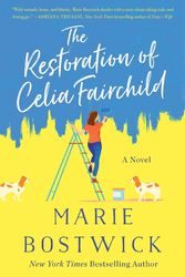 Cover Art for 9780062997302, The Restoration of Celia Fairchild by Marie Bostwick