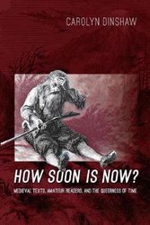 Cover Art for 9780822353676, How Soon Is Now? by Carolyn Dinshaw