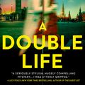 Cover Art for 9780008453008, A Double Life by Charlotte Philby