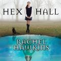 Cover Art for 9781452678658, Hex Hall by Rachel Hawkins