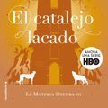 Cover Art for 9788418014024, El catalejo lacado by Philip Pullman