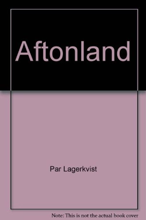 Cover Art for B0022GDYMQ, Aftonland by Par Lagerkvist