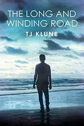 Cover Art for 9781635336801, The Long and Winding Road (Bear, Otter, and the Kid Chronicles) by TJ Klune