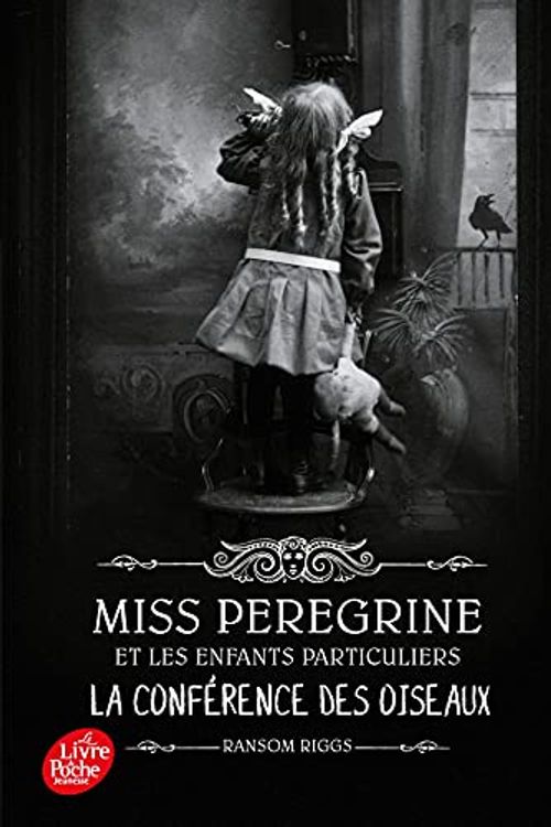 Cover Art for 9782017164388, Miss Peregrine - Tome 5: La conférence des animaux by Ransom Riggs