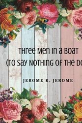 Cover Art for 9781976559204, Three Men in a Boat by Jerome K. Jerome