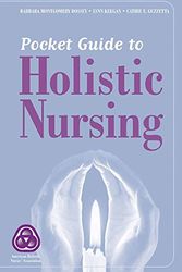 Cover Art for 9780763748418, Pocket Guide To Holistic Nursing by Barbara Montgomery Dossey
