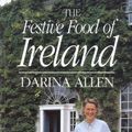 Cover Art for 9781568331935, The Festive Food of Ireland by Darina Allen