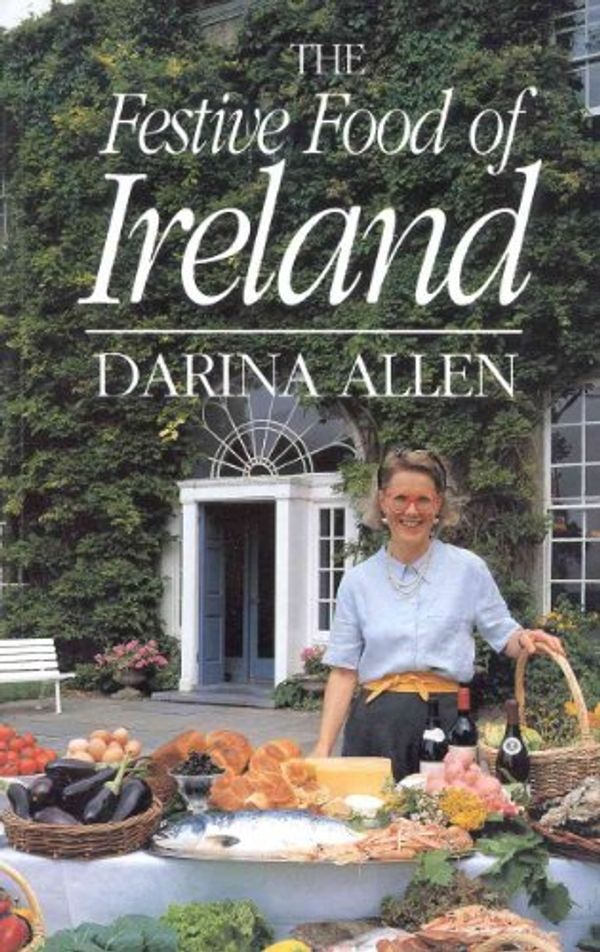 Cover Art for 9781568331935, The Festive Food of Ireland by Darina Allen