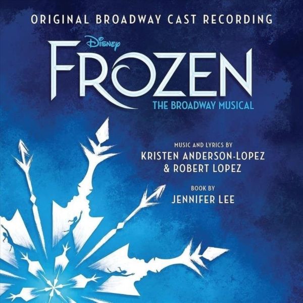 Cover Art for 0050087379544, Frozen - The Broadway Musical (Various Artists) by Robert Lopez