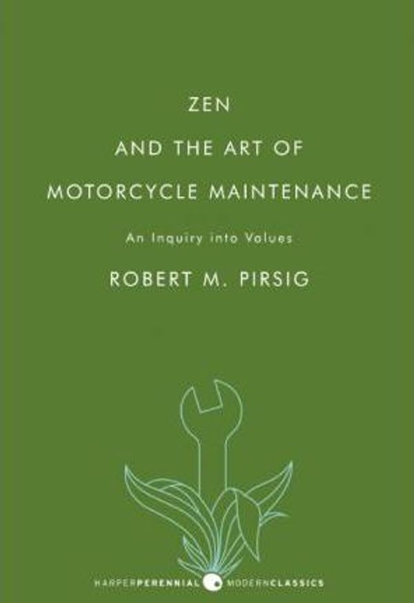 Cover Art for 9780061908026, Zen and the Art of Motorcycle Maintenance by Robert M Pirsig