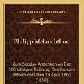 Cover Art for 9781167651519, Philipp Melanchthon by Johann Friedrich Theodor Wohlfarth