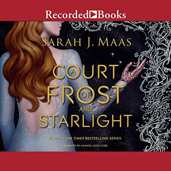 Cover Art for 9781664459656, A Court of Frost and Starlight (The Court of Thorns and Roses Series, Book 4) by Sarah J. Maas