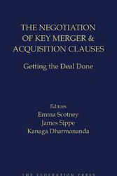 Cover Art for 9781760024352, The Negotiation of Key Merger & Acquisition Clauses by Emma Scotney, James Sippe, Kanaga Dharmananda SC