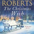 Cover Art for 9781335005083, The Christmas WishAll I Want for ChristmasFirst Impressions by Nora Roberts