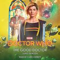 Cover Art for B07FPL89XT, Doctor Who: The Good Doctor by Juno Dawson