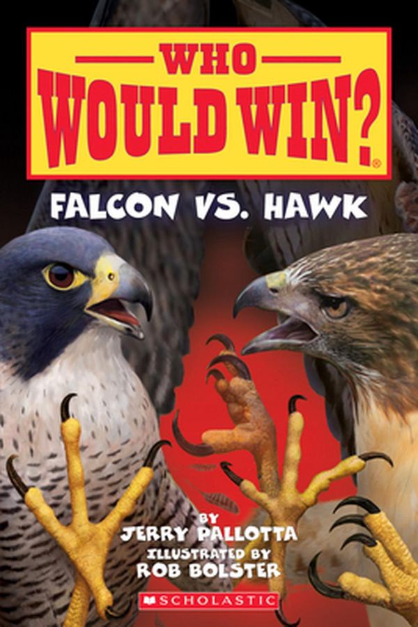 Cover Art for 9781338320268, Falcon vs. Hawk, Volume 23 by Jerry Pallotta