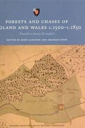 Cover Art for 9780954497545, Forests and Chases of England and Wales C.1500-c.1850 by John Langton, Graham Jones