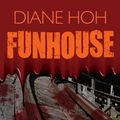 Cover Art for 9781453248119, Funhouse by Diane Hoh