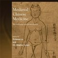 Cover Art for 9781134291311, Medieval Chinese Medicine: The Dunhuang Medical Manuscripts (Needham Research Institute Series) by Christopher Cullen, Vivienne Lo