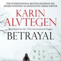 Cover Art for 9780857861757, Betrayal by Karin Alvtegen