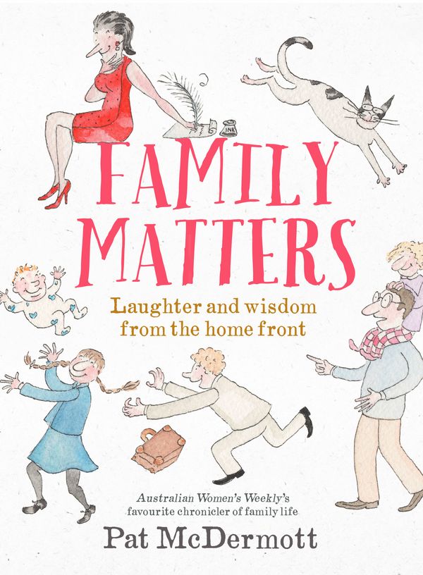 Cover Art for 9781760111762, Family Matters by Pat McDermott