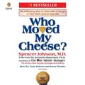 Cover Art for 9781984845542, Who Moved My Cheese?: An A-Mazing Way to Deal With Change in Your Work and in Your Life by Spencer Johnson