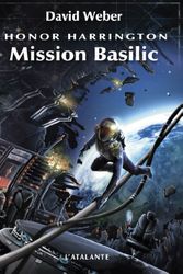 Cover Art for 9782841721030, Honor harrington 01 - mission basilic by David Weber
