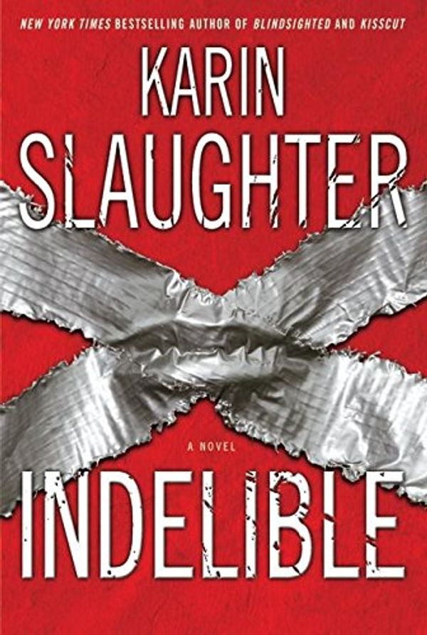 Cover Art for 9780060567101, Indelible by Karin Slaughter