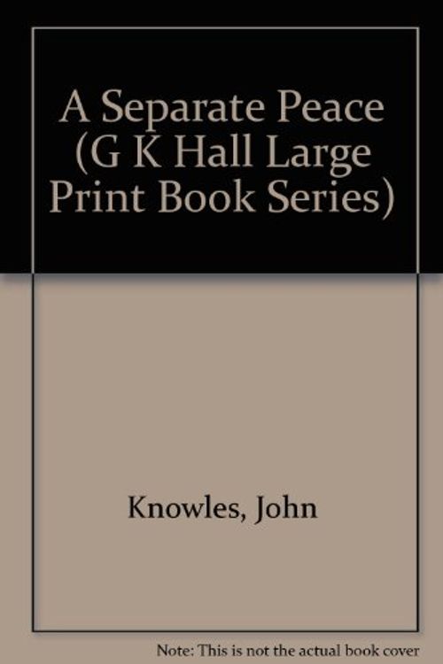 Cover Art for 9780816158959, A Separate Peace by John Knowles