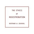 Cover Art for 9780521125864, The Ethics of Redistribution by De Jouvenel, Bertrand