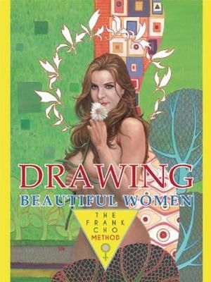 Cover Art for 9781933865607, Drawing Beautiful Women by Frank Cho