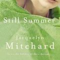 Cover Art for 9780719521201, Still Summer by Jacquelyn Mitchard