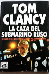 Cover Art for 9788401324635, La caza del Submarino Ruso by Tom Clancy