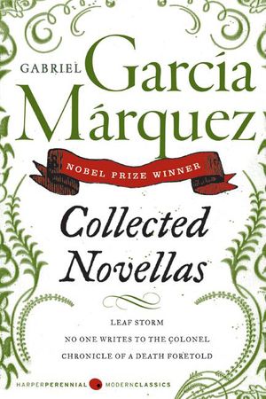 Cover Art for 9780060932664, Collected Novellas by Garcia Marquez, Gabriel