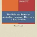 Cover Art for 9780702238543, The Role and Duties of Australian Company Directors by Robert Peter Austin