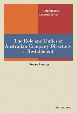 Cover Art for 9780702238543, The Role and Duties of Australian Company Directors by Robert Peter Austin