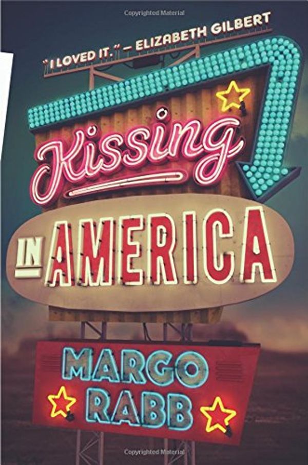 Cover Art for 9780062322371, Kissing in America by Margo Rabb